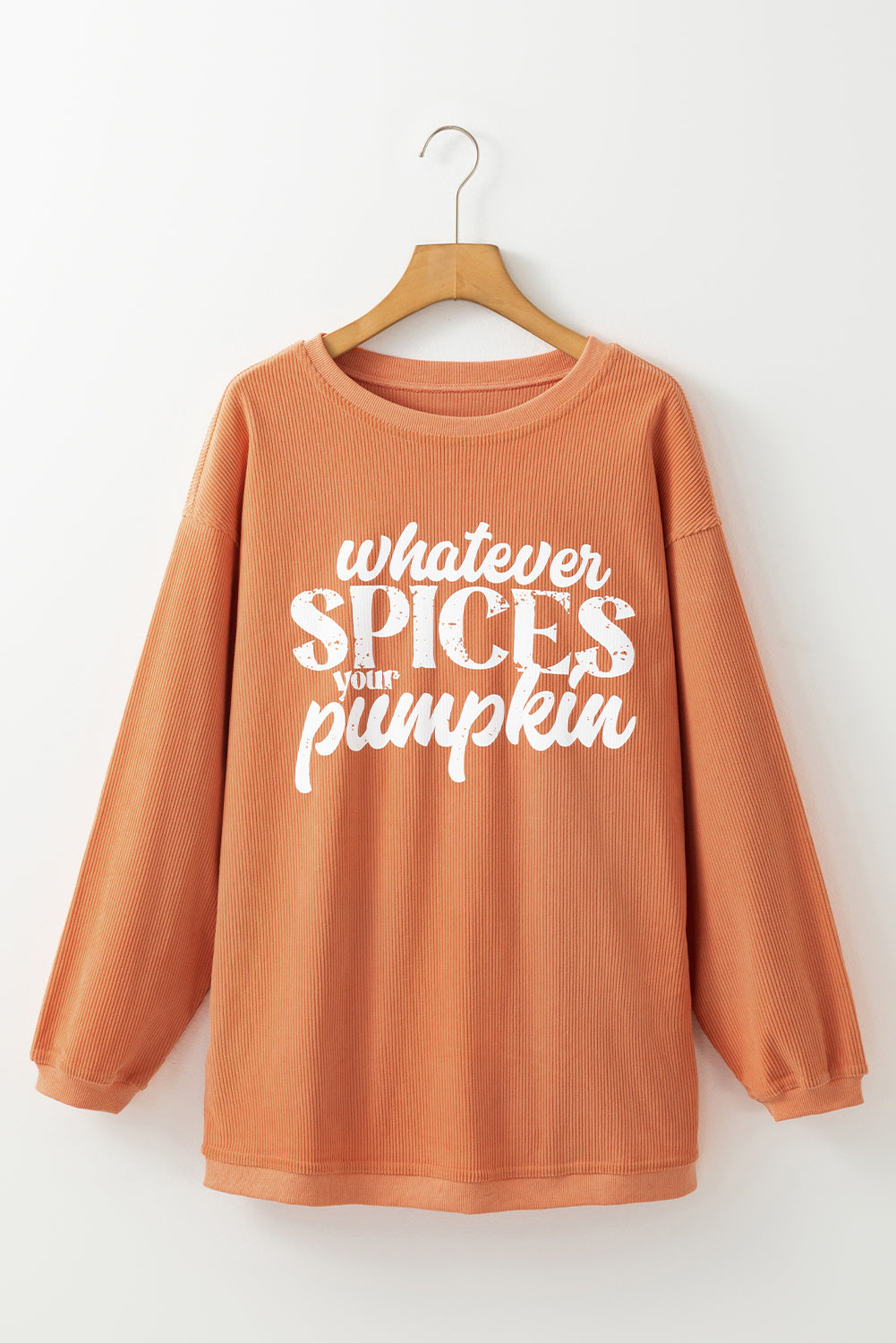 Orange Whatever Spices Your Pumpkin Graphic Corded Pullover Sweatshirt